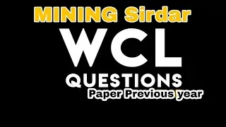 wcl previous Year question paper Mining Sirdar exam