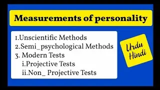 Measurement of Personality? Types and Methods of  Personality Measurements in psychology? Urdu/Hindi