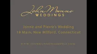 Joanne and Pierre's Wedding Highlights-19 Main, New Milford, Connecticut