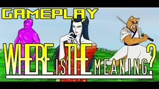 Where is The Meaning? Gameplay | Let's Try | PC