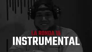 INSTRUMENTAL DE LA RONDA 15 ❌ DJ SCUFF