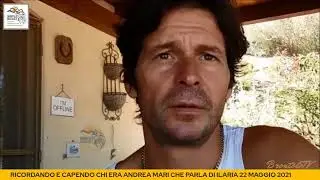 RICORDANDO E CAPENDO CHI ERA ANDREA MARI CHE PARLA DI ILARIA