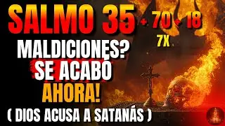 🔥 Dios Revela: Salmo 35+70+18 — Dios ROMPE la brujería, ENVIDIA y libera la justicia (date prisa)