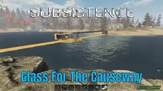 Subsistence Alpha 59 Ep 92 A Glass Roofed Causeway
