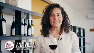 Ana Viola (Bodega Malma, Neuquén) - PASION POR EL VINO (Programa 33, Bloque 02, Temporada 8)