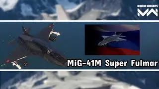 MiG-41 M Super Fulmar New Strike Fighters VIP - Modern Warships