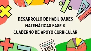 Desarrollo de habilidades matem&aacute;ticas fase 3 Cuadernos de apoyo curricular