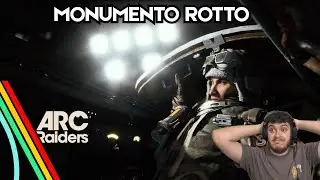 Monumento rotto | ARC RAIDERS Gameplay ITA