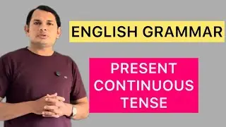 Present Continuous Tense
