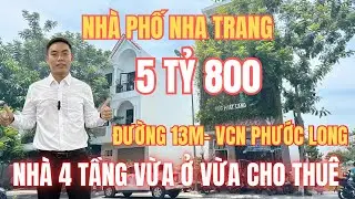 BÁN NHÀ NHA TRANG. KHU ĐÔ THỊ VCN PHƯỚC LONG . ĐƯỜNG 13M. 4 TẦNG VỪA Ở VỪA CHO THUÊ. 5 TỶ 800