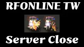 [RF ONLINE TW] Server Close