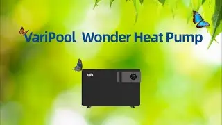 VariPool Wonder R290 Pool Heat Pump | Eco-Friendly & Efficient