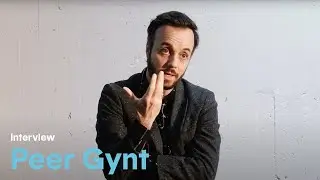 Peer Gynt – Interview de Jérémy Lopez, comédien