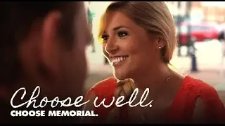 Choose Well. Choose Memorial.