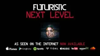 Futuristic - Next Level (Official Audio) @OnlyFuturistic