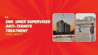 Professional Anti-Termite Treatment at Faisal Heights | Eng. Umer Supervised