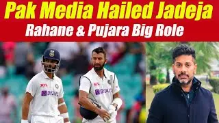 Pak Media Hailed Jadeja | Rahane & Pujara Big Role | Ind vs Aus 3rd Test Day 3