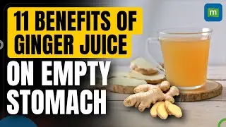 Check out Eleven Proven Benefits Of Having Ginger Juice On Empty Stomach