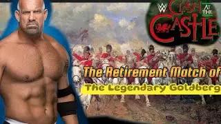 Clash of the Castle - Dont miss, Goldberg retirement 