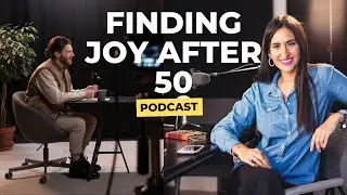 Finding Joy After 50: Embrace Life&rsquo;s Unexpected Surprises