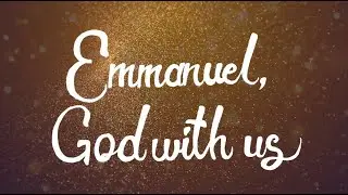 EMMANUEL GOD WITH US - Jake Fretz - Official Lyric Video