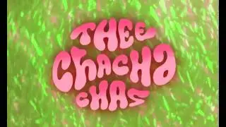 Thee Cha Cha Chas   Here Comes That Feeling