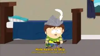 Step forward now and fulfill your destiny (South Park: The Stick of Truth)