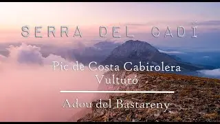 Serra del Cadi - Pic de Costa Cabirolera & Vulturò