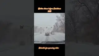 Winnipeg winter drive | Winter storm before Christmas 2025