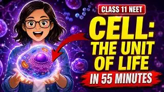 Class 11 Cell: The unit of life ONESHOT 🔥