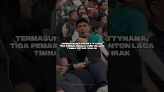 TERMASUK SHAYNE PATTYNAMA, TIGA PEMAIN PERSIJA NONTON LAGA TIMNAS FUTSAL VS IRAK