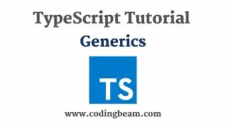 #14 Generics | TypeScript Tutorial | Coding Beam