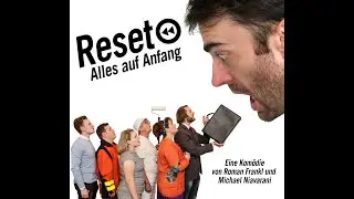 Reset - Alles auf Anfang Trailer - Leo Theater