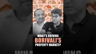📈 What&rsquo;s driving Borivali&rsquo;s property market?
