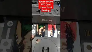 Epson L8050 L18050 PVC Card Smart Card Setting#Setting#pvc #smart#card#epson#service