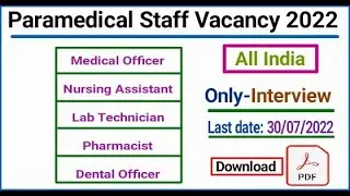 Paramedical Staff Vacancy 2022