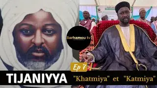 TIJANIYYA / Ep 7 -  
