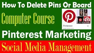 🔥How to delete pins or board from Pinterest | How to Delete Pinterest Pins | Pinterest Marketing
