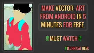Make Vector Art In 5 mins Using Android [EASIEST METHOD]