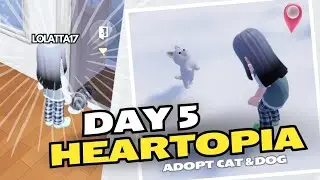 HEARTOPIA Day 5 - Adopt Cat & Dog + Learn New Hobby (FULL GAMEPLAY NO CUT)
