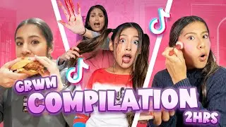 GRWM COMPILATION *2 hrs 🫣*| Kriss and Esme 