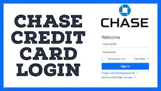 How To Login Chase Credit Card Account?