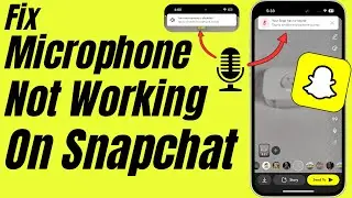 Fix Snapchat Microphone Not Working On iPhone in 2026
