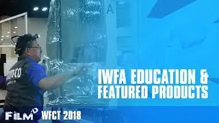 WFCT: IWFA Educates and Sponsors Feature Products and Demos