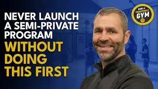 Never Launch a Semi-Private Program Without Doing THIS First