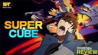 Super Cube | 2025 | Anime | Malayalam review | Senpai talks