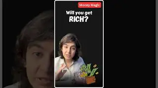 Check if you will get RICH, with this SIMPLE test