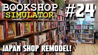 Mister Boomer Plays Bookshop Simulator [S1E24] Japan Shop Remodel!