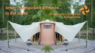5 Tage Atem-, Klangarbeit & Trance in der Jurte Himmelszelt - staatlicher Bildungsurlaub & Auszeit