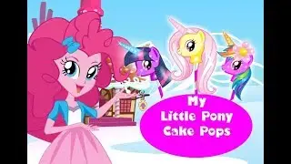 Мой маленький пони: Леденцы на палочке (My Little Pony Cake Pops)